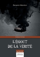 L'égout de la vérité B0FXWKJ51L Book Cover