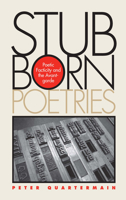 Stubborn Poetries: Poetic Facticity and the Avant-Garde 0817357483 Book Cover
