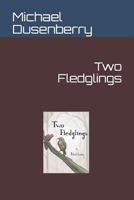 Two Fledglings 1973167042 Book Cover