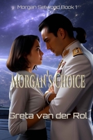 Morgan's Choice 1495329569 Book Cover