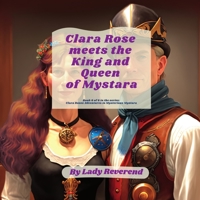 Clara Rose meets the King and Queen of Mystara 9693092309 Book Cover