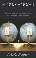 Flowshower: Das Internet f�r die pers�nliche Weiterentwicklung nutzen 1983174726 Book Cover