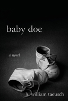 Baby Doe 1627878130 Book Cover