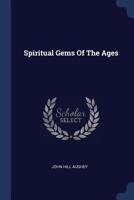 Spiritual Gems Of The Ages 1018817255 Book Cover