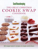 Good Housekeeping The Great Christmas Cookie Swap Cookbook: 55 Big-Batch Recipes to Bake and Share 1588167577 Book Cover