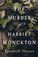 The Murder of Harriet Monckton 191240804X Book Cover