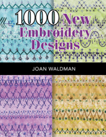 1000 New Embroidery Designs 1604601612 Book Cover