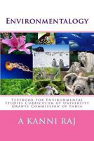 Environmentalogy: Textbook for Environmental Studies Curriculum of University Grants Commission of India 1548106127 Book Cover