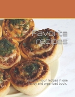 Favorite  recipes: Keep all your recipes in one handy and organized book. size 8,5" x 11", 80 recipes , 164 pages. 165931710X Book Cover