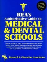 Rea's Authoritative Guide to Medical & Dental Schools 087891479X Book Cover