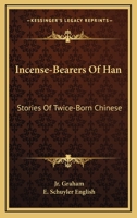 Incense Bearers of Han 116315282X Book Cover
