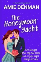 The Honeymoon Yacht (Barefoot Key) B0DSBJB4XH Book Cover