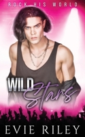 Wild Stars (Rock His World) 1773577417 Book Cover