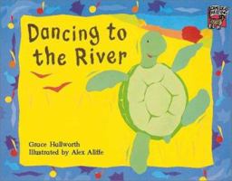 Dancing to the River 0521477026 Book Cover