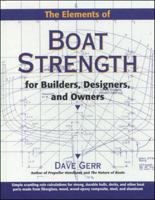 The Elements of Boat Strength: For Builders, Designers, and Owners 0070231591 Book Cover