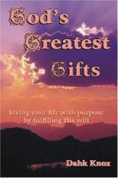 God's Greatest Gifts 1582750564 Book Cover