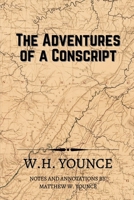The Adventures of a Conscript (Annotated) B0BR7DX2RW Book Cover