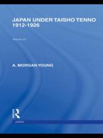 Japan Under Taisho Tenno: 1912-1926 0415845408 Book Cover