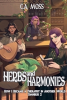 Herbs and Harmonies: How I Became a Therapist in Another World Omnibus 2 B0F416MGJ3 Book Cover