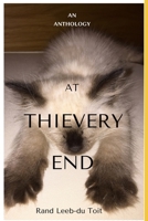 At Thievery End: An Anthology 0648080730 Book Cover