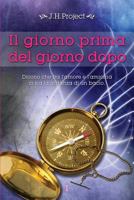 Il giorno prima del giorno dopo: Edizione integrale 1503165132 Book Cover