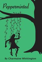 Pepperminted 1946171123 Book Cover