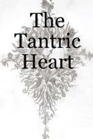 The Tantric Heart 1435703537 Book Cover