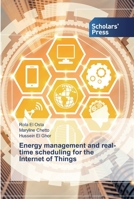 Energy management and real-time scheduling for the Internet of Things 6138928717 Book Cover