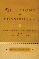 Questions of Possibility: Contemporary Poetry and Poetic Form 0195169573 Book Cover
