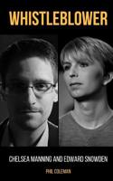 Whistleblower: Chelsea Manning and Edward Snowden - 2 Books in 1 1981047220 Book Cover