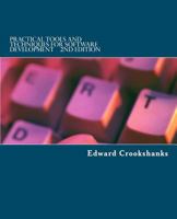 Practical Tools and Techniques for Software Development: A Computer Science/Information Technology Curriculum Companion 1468024744 Book Cover