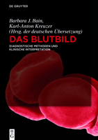 Blutbilddiagnostik: Deutsche Fassung Des Standardwerks Blood Cells 3110442159 Book Cover