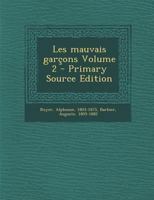 Les mauvais gar�ons; Volume 2 1294065009 Book Cover