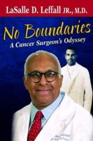 No Boundaries: A Cancer Surgeon's Odyssey 0882582518 Book Cover