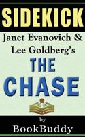 The Chase: A Novel (Fox and O'Hare) by Janet Evanovich & Lee Goldberg -- Sidekick 1497577578 Book Cover