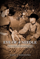 Eye of a Needle: Book three in the Restoration Series 1098350820 Book Cover