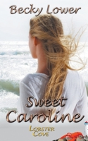 Sweet Caroline 1509218270 Book Cover