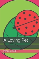 A Loving Pet B09T8XJVD6 Book Cover