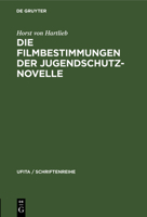 Die Filmbestimmungen Der Jugendschutznovelle 3112306856 Book Cover