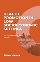 Health Promotion In Low Socioeconomic Settings B0BKQVC42B Book Cover