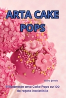 Arta Cake Pops (Romanian Edition) 1836879687 Book Cover