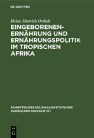 Eingeborenenernährung Und Ernährungspolitik Im Tropischen Afrika 3112367618 Book Cover