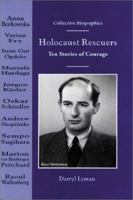 Holocaust Rescuers: Ten Stories of Courage (Collective Biographies) 0766011143 Book Cover