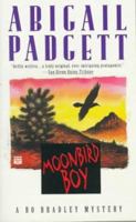 Moonbird Boy (Bo Bradley Mysteries) 0892966130 Book Cover