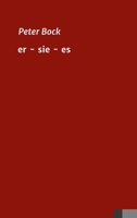er - sie - es (German Edition) 3749722072 Book Cover