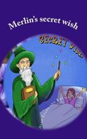 Merlin's Secret Wish 1470015986 Book Cover