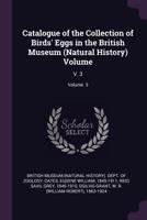 Catalogue of the Collection of Birds' Eggs in the British Museum (Natural History) Volume V. 3 1361102802 Book Cover