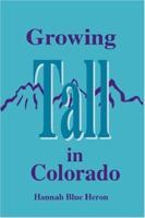 Growing Tall In Colorado 1412071259 Book Cover