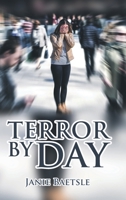 Terror By Day B0B968T513 Book Cover