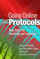 Going Online with Protocols: New Tools for Teaching and Learning 0807753572 Book Cover